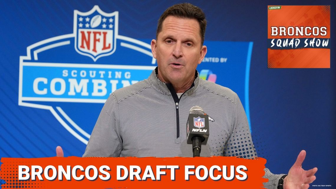 BRONCOS SQUAD SHOW: What Should Be The Broncos FOCUS In The NFL Draft?