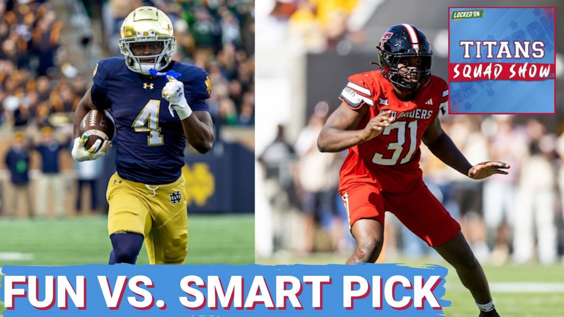 TITANS SQUAD SHOW: Love vs. Bailey, Titans SHOULD TAKE smart pick over fun pick