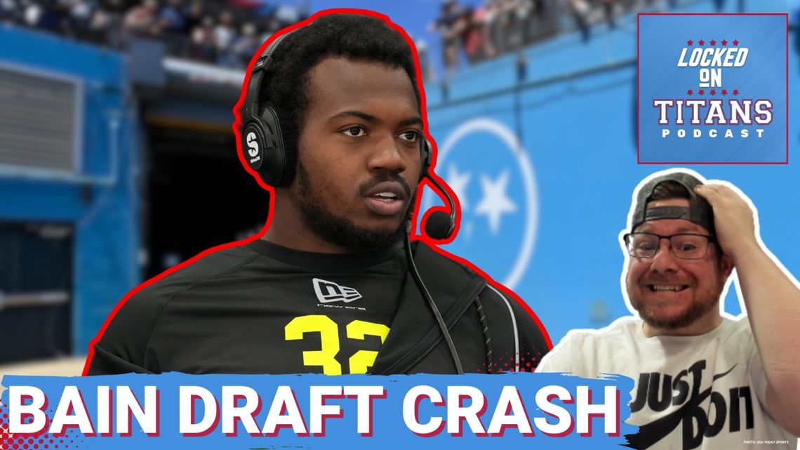 Rueben Bain DRAFT CRASH Hurts Tennessee Titans Options & Misplaced Second Round Steal Optimism