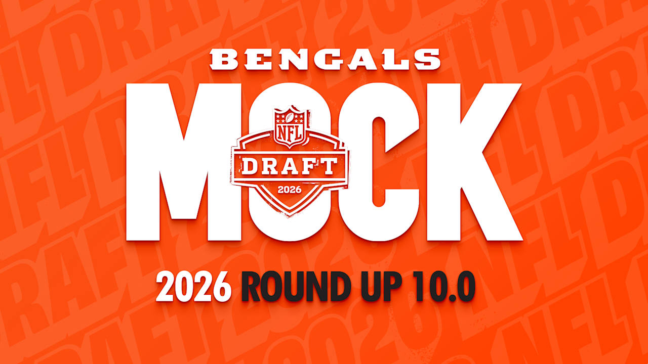 Bengals 2026 Mock Draft Roundup 10.0