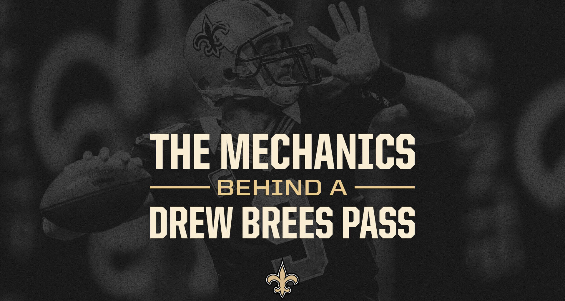 The Mechanics behind a Drew Brees Pass