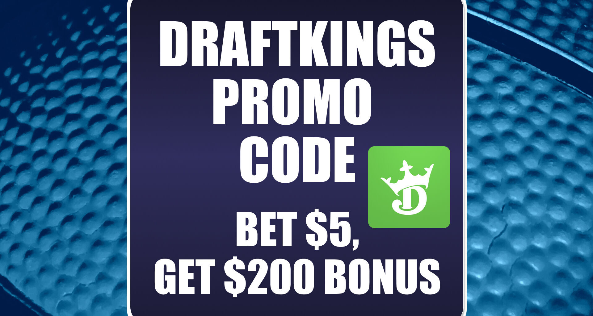 DraftKings Promo Code Releases $200 Instant Bonus for NBA + NHL Playoffs