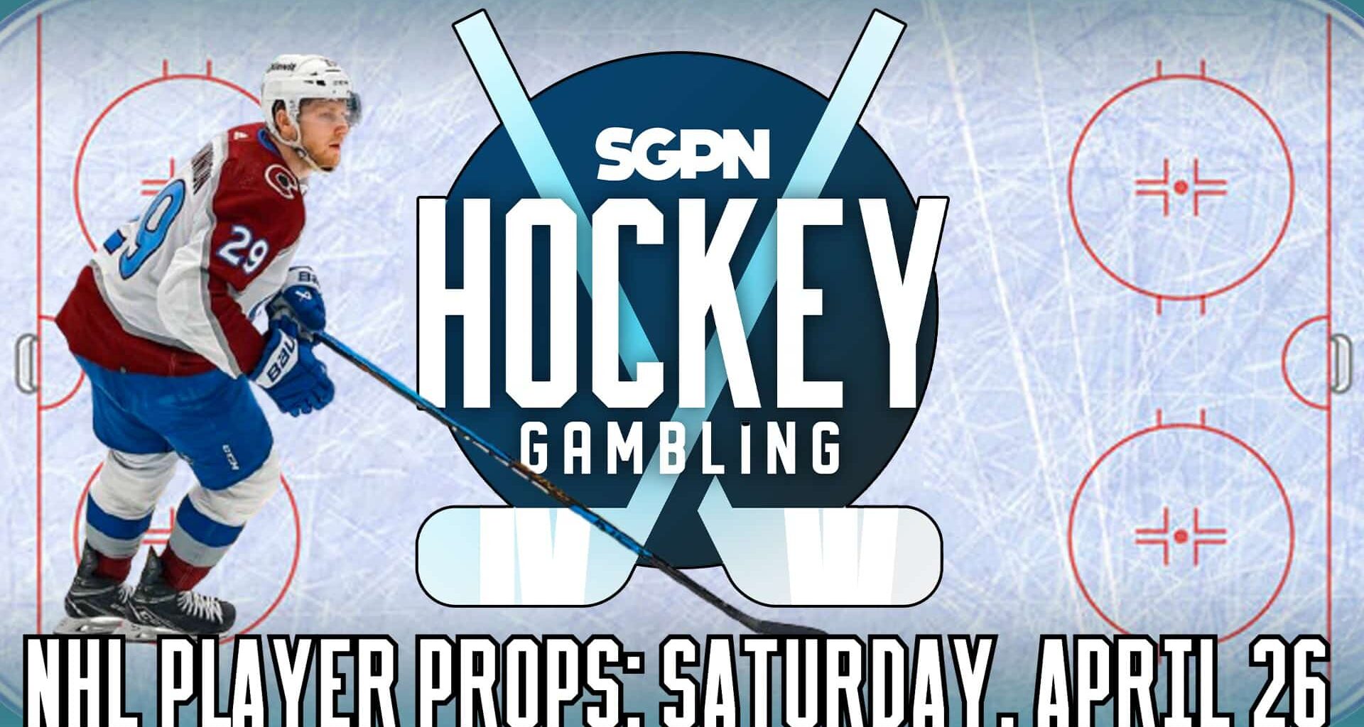 NHL Player Props: Saturday, April 26