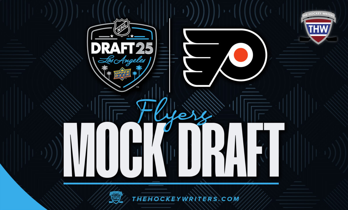 2025 NHL Draft Philadelphia Flyers Mock Draft
