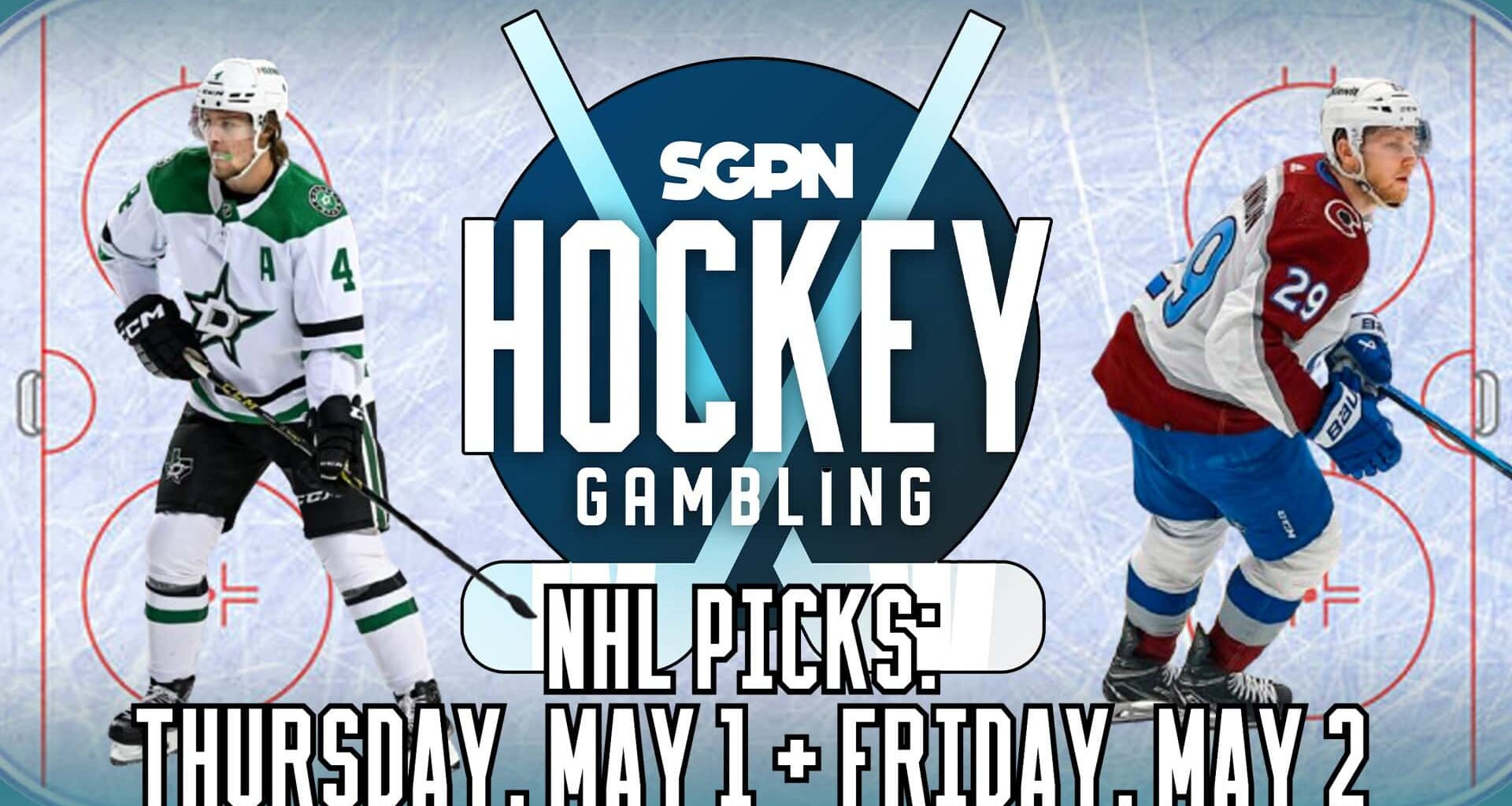 NHL Picks: Thursday, May 1 & Friday, May 2