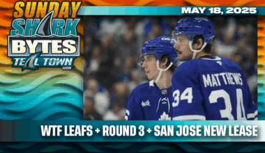 WTF Leafs + Round 3 + San Jose New Lease? - 5/18/2025 - Sunday Shark Bytes - Teal Town USA