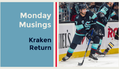 Monday Musings: Seattle Kraken return to action