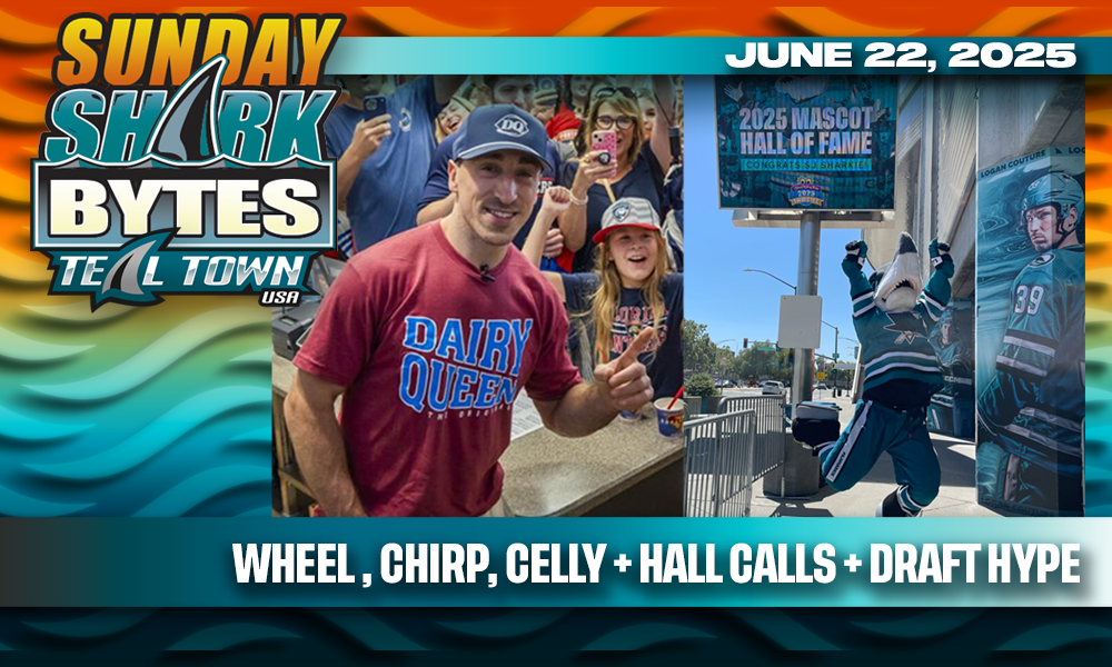 Wheel, Chirp, Celly + Hall Calls + Draft Hype - 6/22/2025 - Sunday Shark Bytes on Teal Town USA