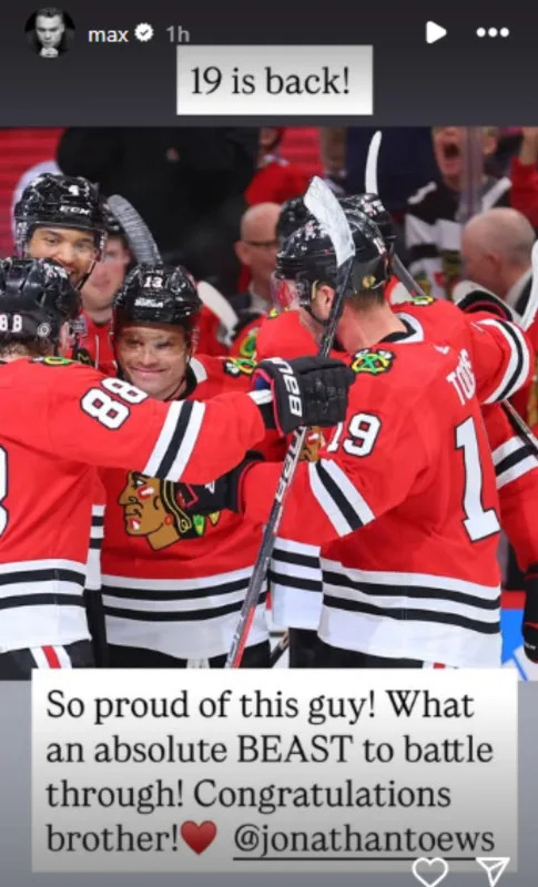 Toronto Maple Leafs forward Max Domi's Instagram story celebrating Jonathan Toews's NHL comeback.Max Domi's Instagram stories.