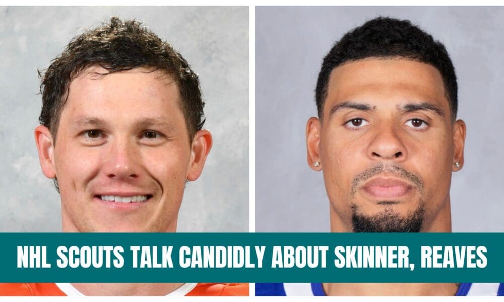 NHL Scouts Share Candid Opinions About Skinner, Reaves (+)