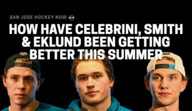 How Celebrini, Smith & Eklund Have Gotten Better This Summer