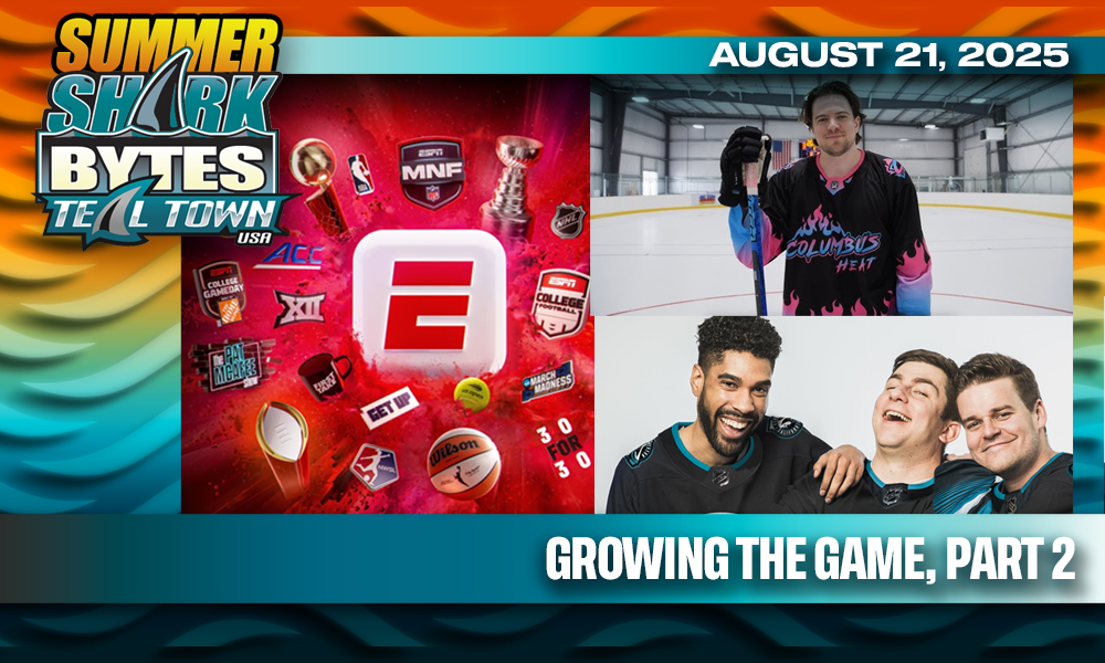 Growing the Game, Part 2 - Summer Shark Bytes 8/21/2025 - Teal Town USA