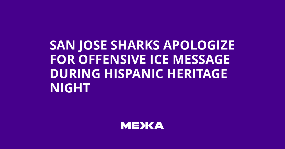 San Jose Sharks Apologize for Offensive ICE Message During Hispanic Heritage Night | Ukraine news