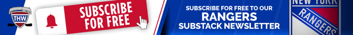 SUBSCRIBE FOR FREE TO OUR NEW YORK RANGERS SUBSTACK NEWSLETTER