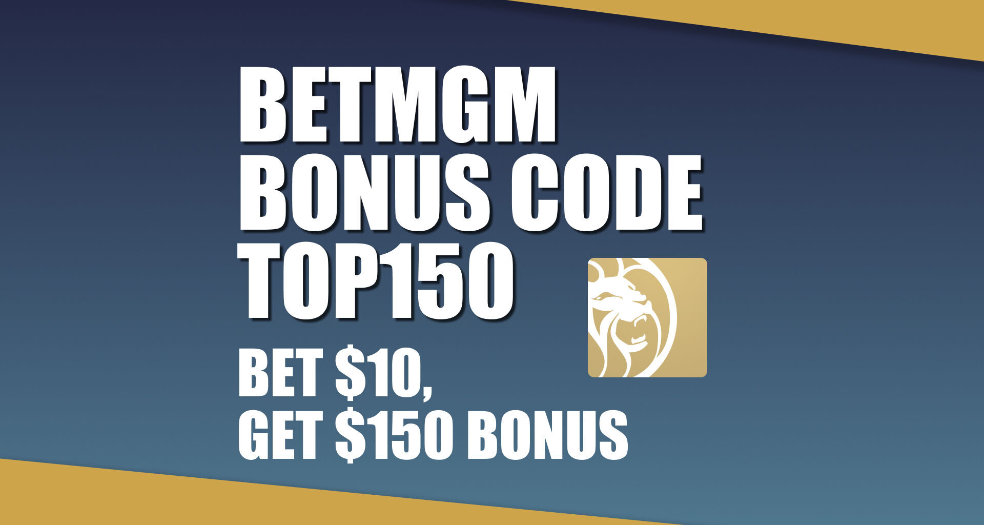 BetMGM Bonus Code TOP150: Claim $150 Bonus for MLB Playoffs, NHL Games