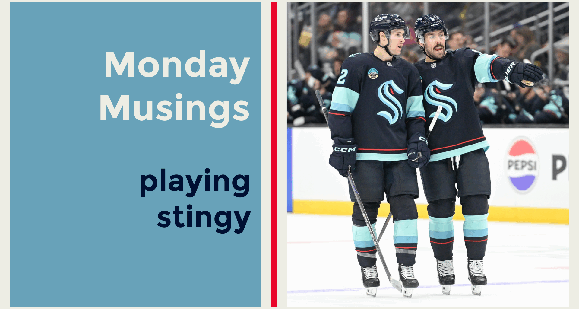 Monday Musings: Kraken playing stingy