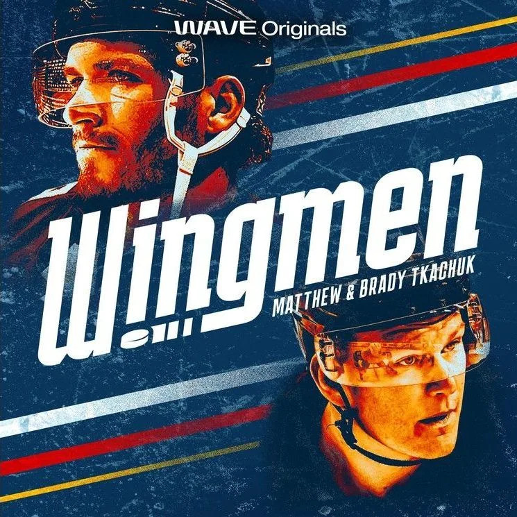  The promo for the Tkachuk brothers’ podcast Wingmen, which Brady says ‘is our way of bringing people inside our world — the laughs, the banter, the not-so-friendly chirps and everything in between.’