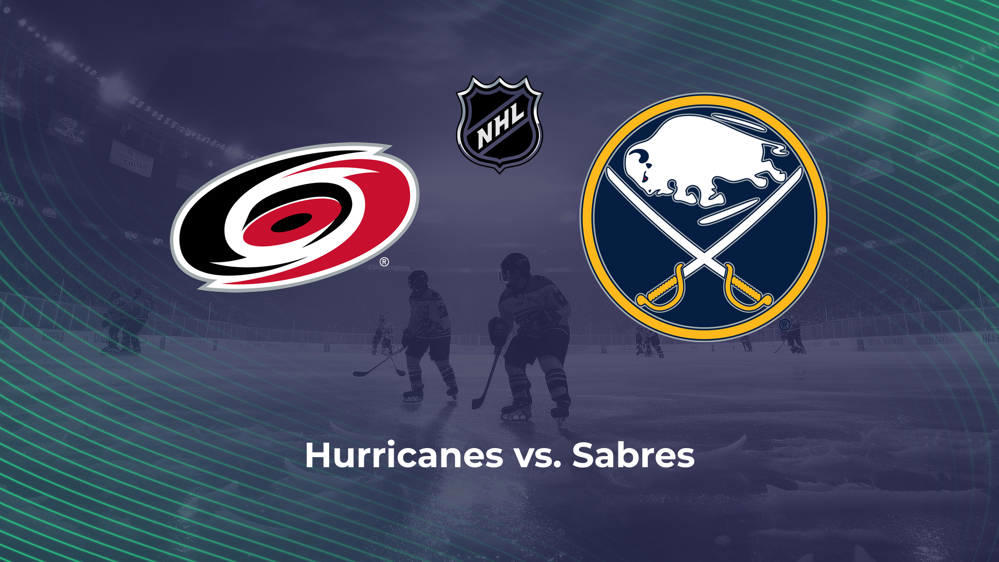 Hurricanes vs. Sabres NHL Predictions, Picks and Odds - Nov. 23