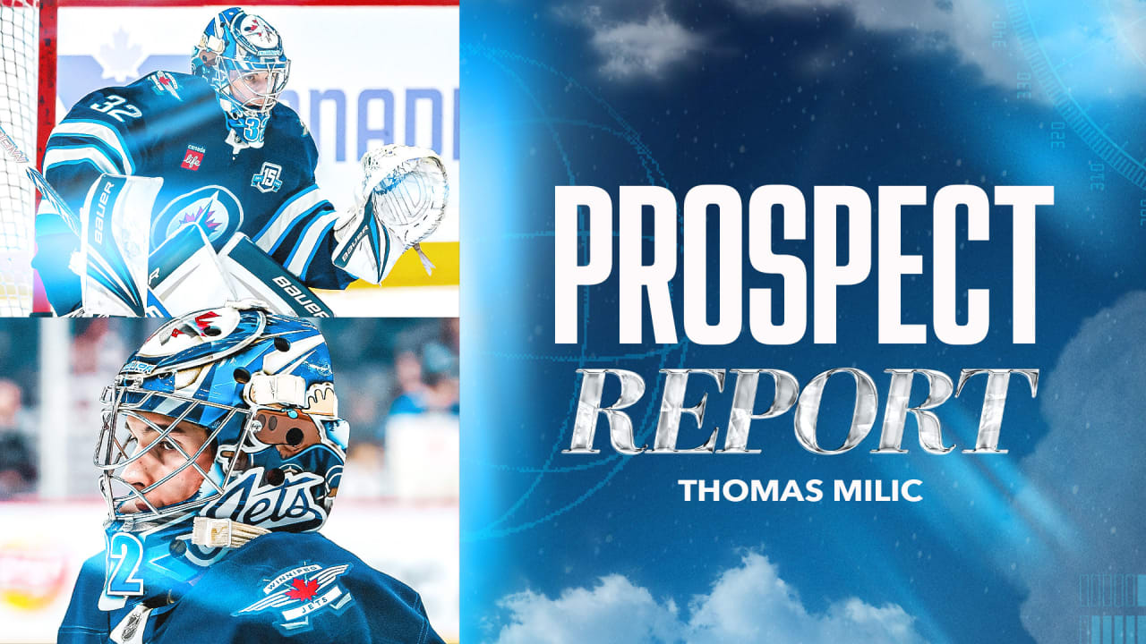 PROSPECT REPORT: Thomas Milic | Winnipeg Jets