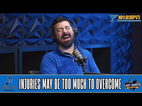 Last Minute Blues Podcast | Injuries May Be Too Much To Overcome – 101 ESPN
