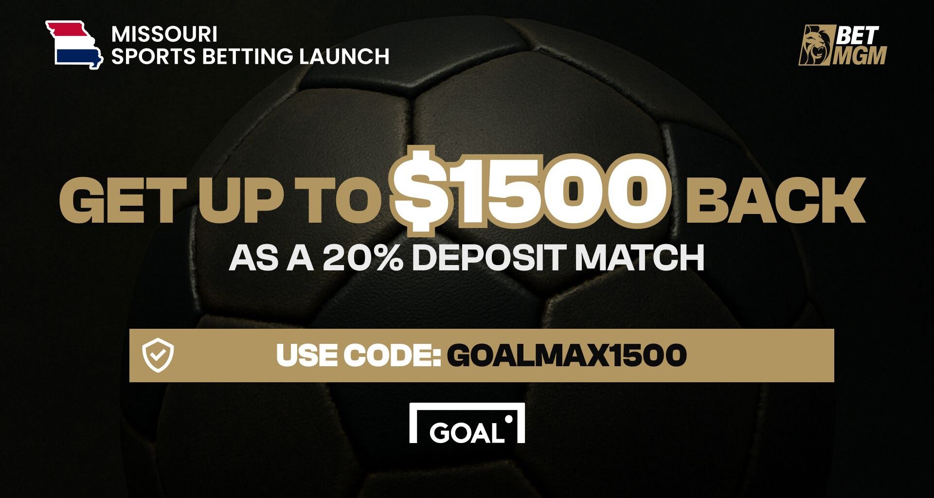 betmgm missouri bonus code goalmax1500