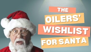 What should be on the Oilers’ wishlist for Santa?