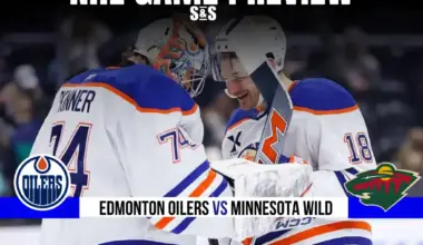 GAME PREVIEW Edmonton Oilers vs Minnesota Wild