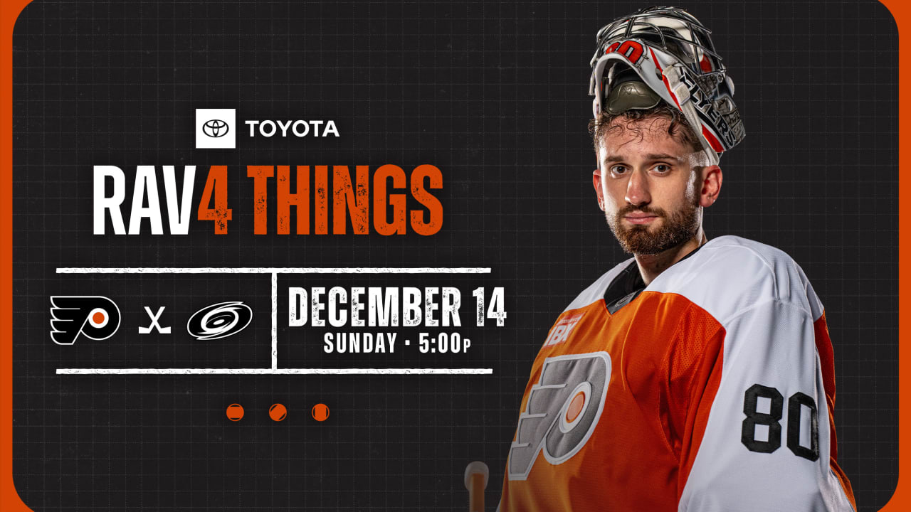 RAV4 Things: Flyers vs.Hurricanes | Philadelphia Flyers