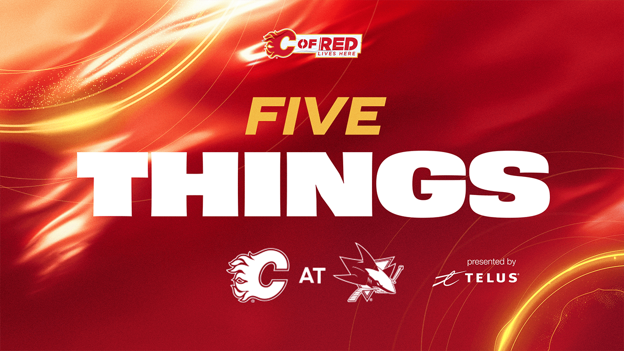 5 Things - Flames @ Sharks