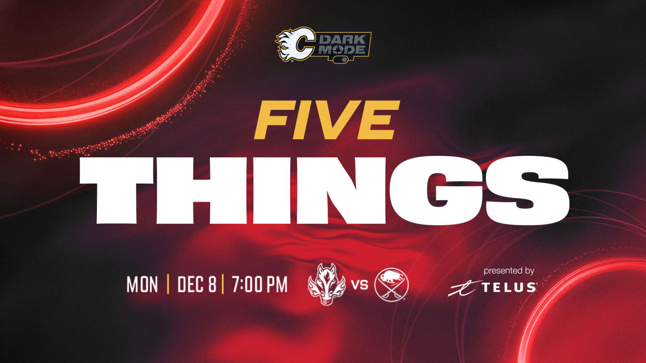 5 Things - Flames vs. Sabres