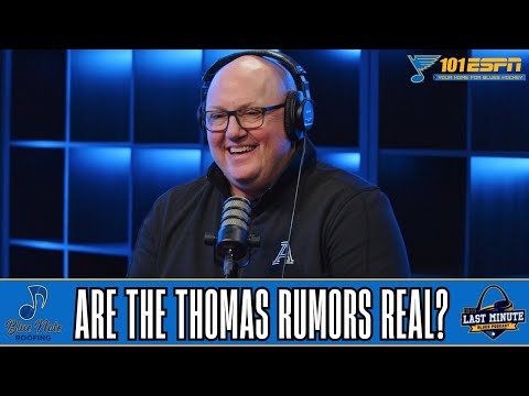 Last Minute Blues Podcast | Are The Robert Thomas Rumors Real? – 101 ESPN