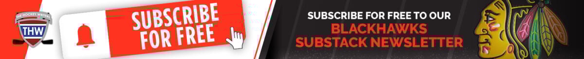 SUBSCRIBE FOR FREE TO OUR CHICAGO BLACKHAWKS SUBSTACK NEWSLETTER
