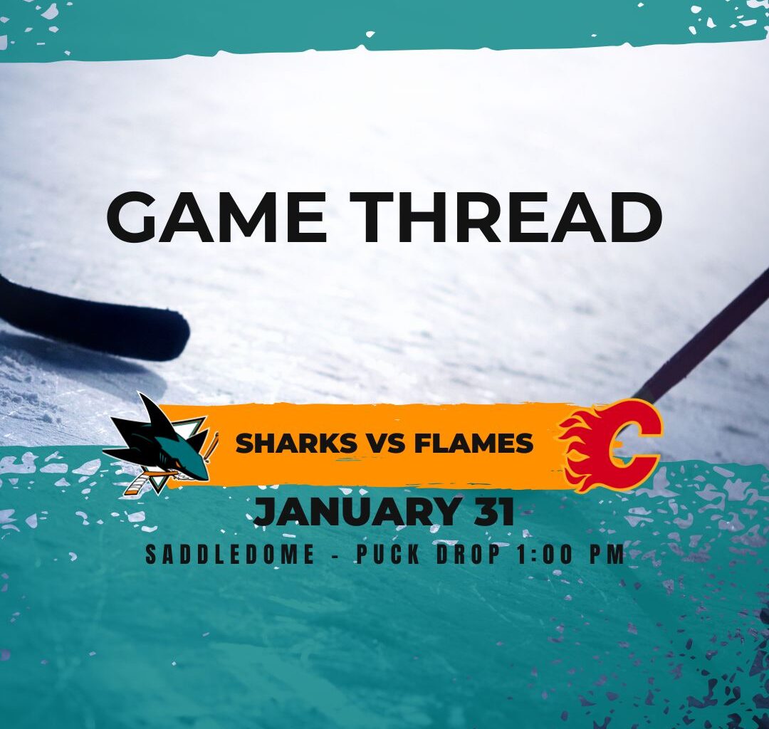 Sharks at Flames game 53: Lines, game thread and how to watch