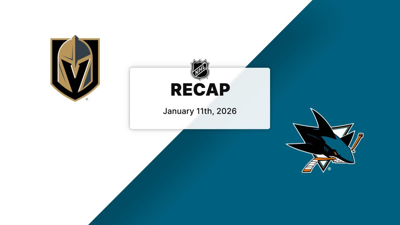 Recap: Golden Knights at Sharks 1.11.26