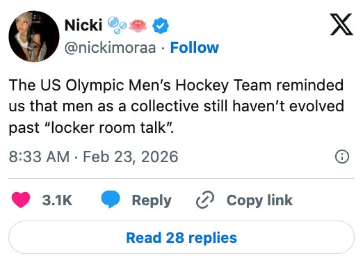 Tweet by nickimoraa about the US Olympic Men's Hockey Team's behavior not evolving beyond "locker room talk."