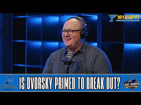Last Minute Blues Podcast | Is Dvorsky Primed To Break Out? – 101 ESPN