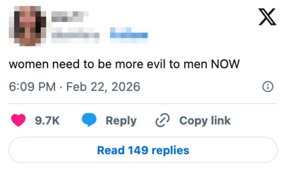 A tweet stating, "women need to be more evil to men NOW," posted on February 22, 2026, and showing engagement statistics