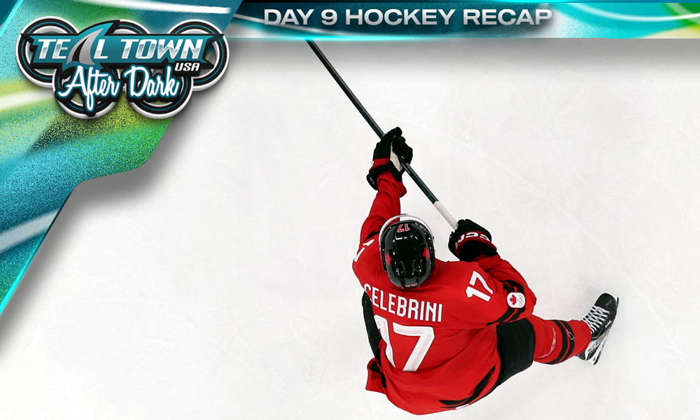 2026 Olympic Hockey Recap - Day 9 - 2/15/2026 - Teal Town After Dark