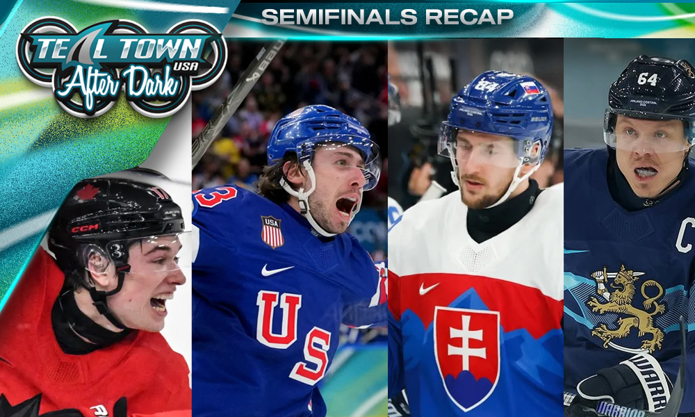 2026 Olympic Hockey Semifinals Recap - 2/20/2026 - Teal Town After Dark