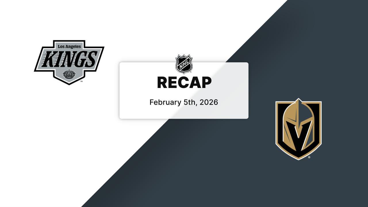 Recap: Kings at Golden Knights 2.5.26
