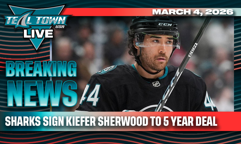 BREAKING: Sharks Sign Kiefer Sherwood to 5 Year Deal - 3/4/2026 - Teal Town Live