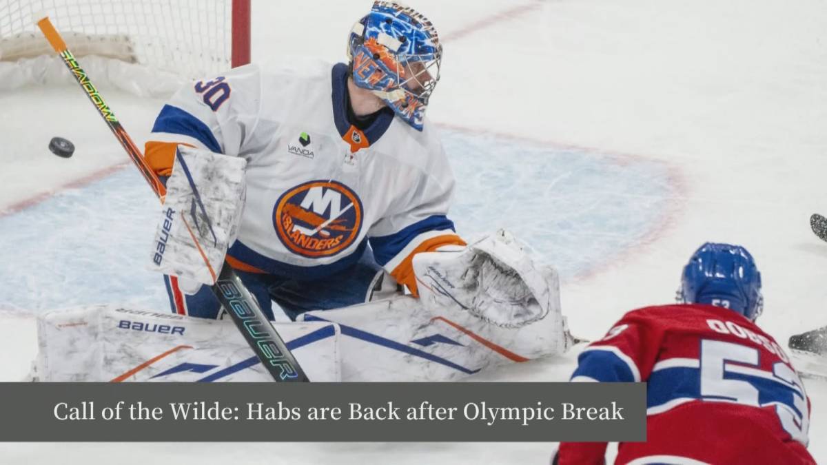 Click to play video: 'Call of the Wilde: Habs are Back after Olympic Break'