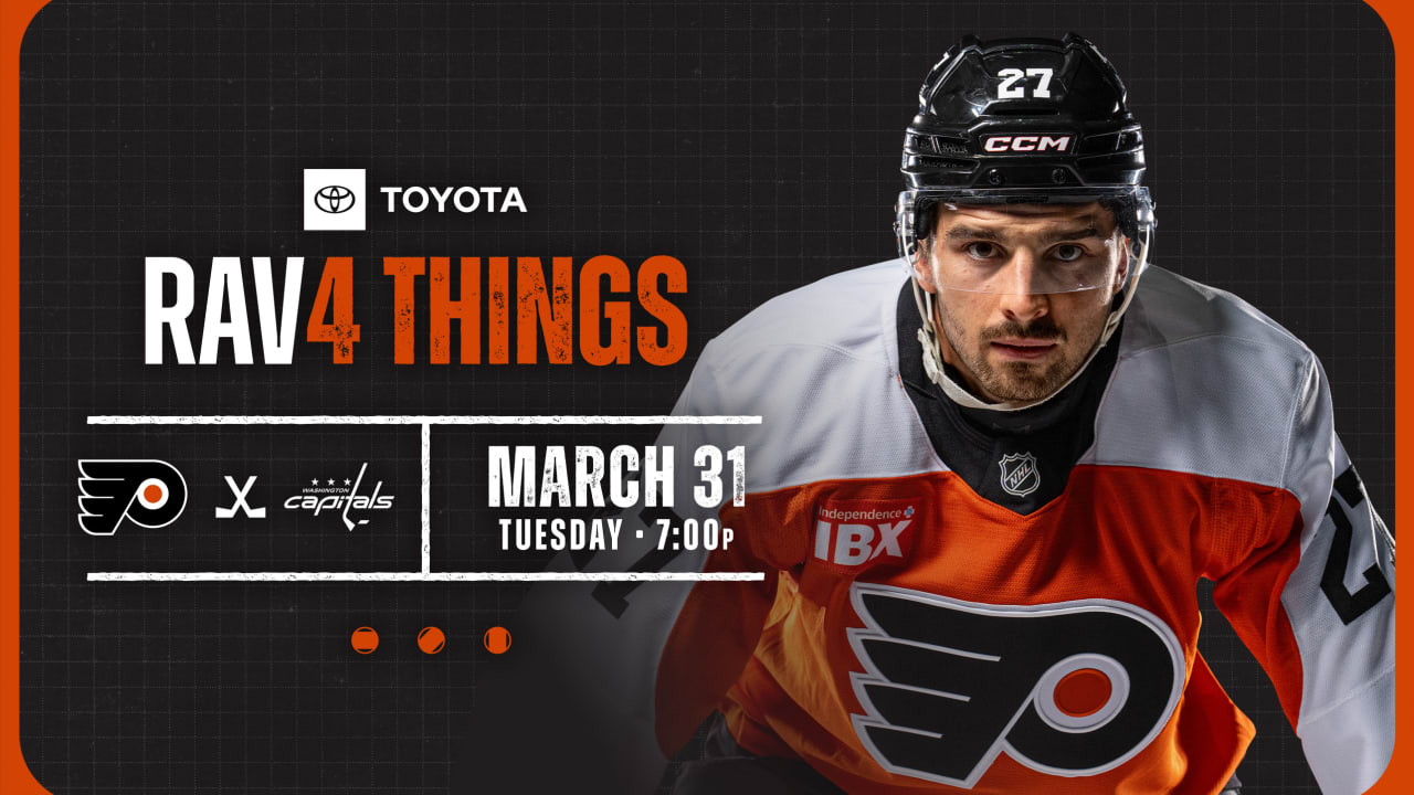 RAV4 Things: Flyers @ Capitals