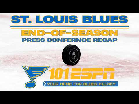 St. Louis Blues End-Of-Season Press Conference Recap – 101 ESPN