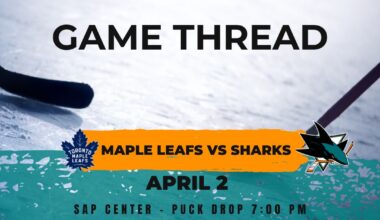 Maple Leafs at Sharks game 74: Lines, game thread and how to watch