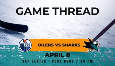 Oilers at Sharks game 77: Lines, game thread and how to watch