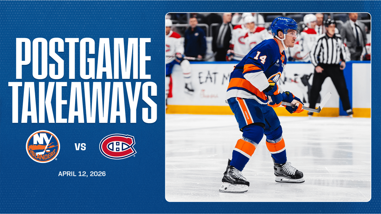 Takeaways: Islanders Eliminated From Playoff Contention After 4-1 Loss to Canadiens
