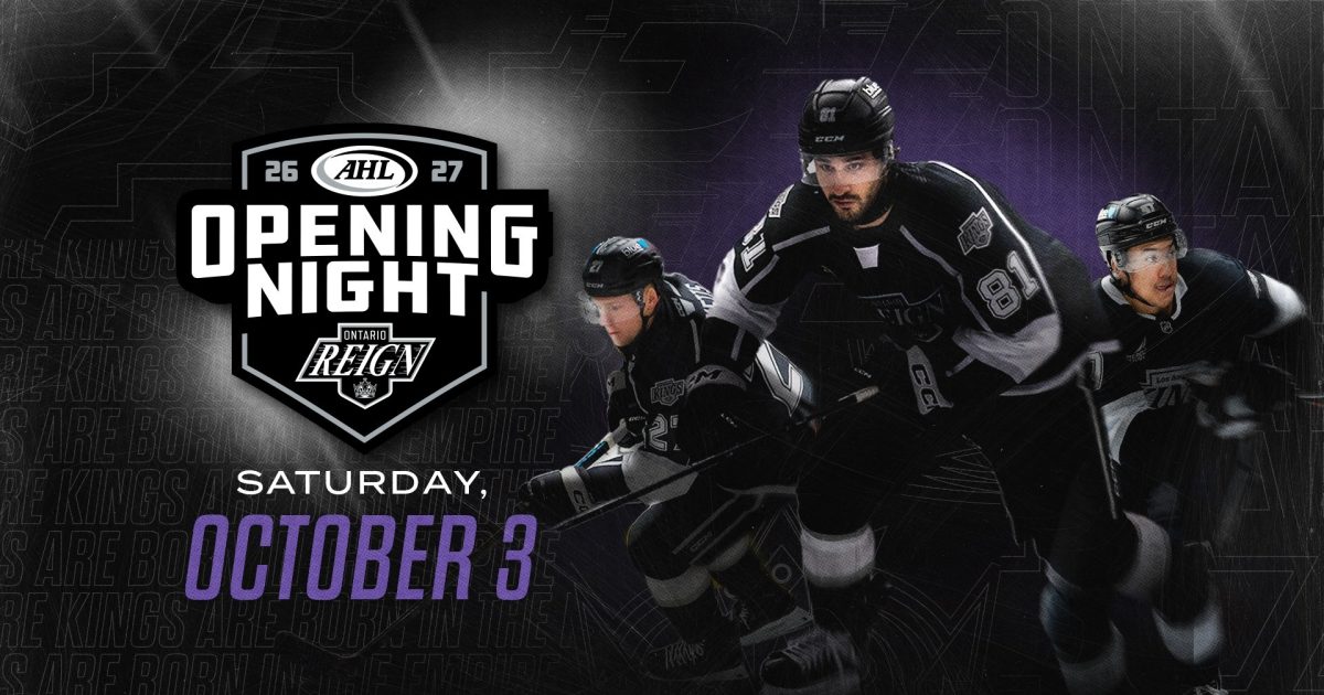 Ontario Reign | REIGN’S 2026-27 OPENING NIGHT SET FOR OCTOBER 3RD