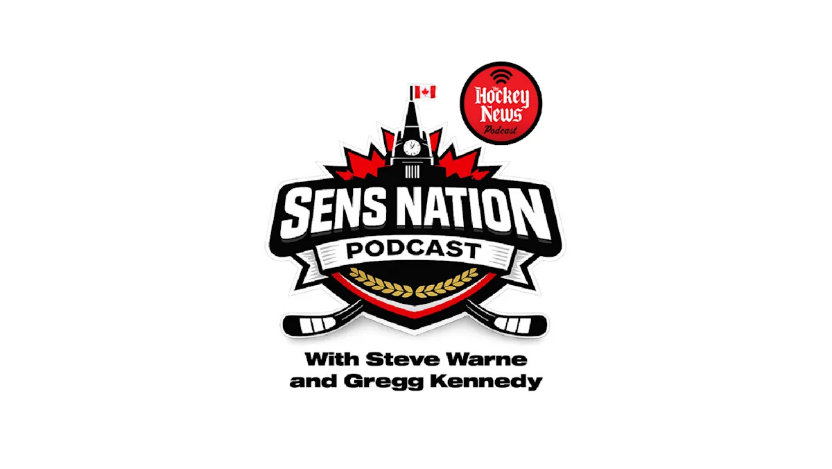 Sens Nation With Steve Warne: The Hockey News' Ottawa Senators Podcast