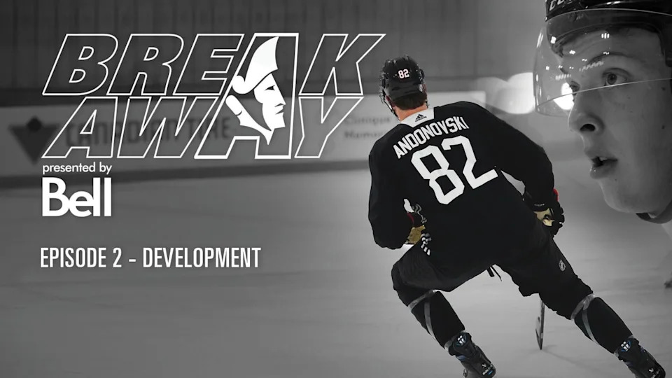 Development | Breakaway presented by Bell S5 E2 | Ottawa Senators
